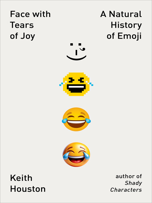 Title details for Face with Tears of Joy by Keith Houston - Available